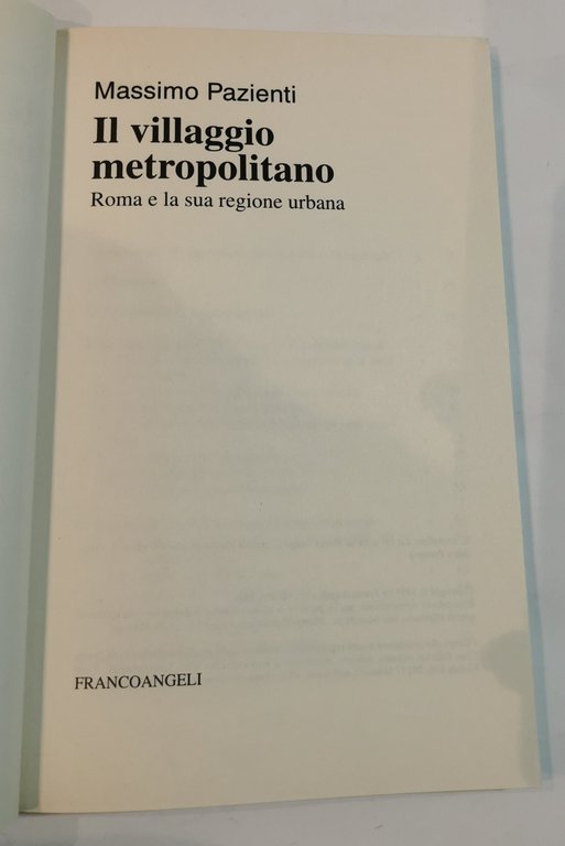 Il villaggio metropolitano - Roma e la sua regione urbana