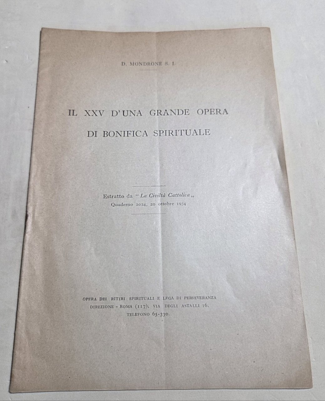 Il XXV d'una grande opera di bonifica spirituale