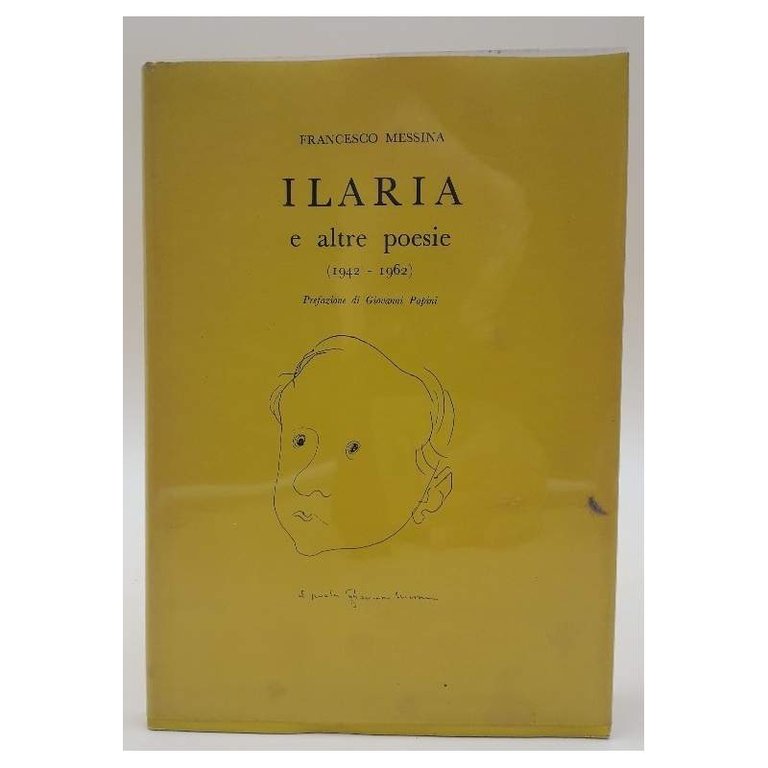ILARIA E ALTRE POESIE (1942-1962)(1962)