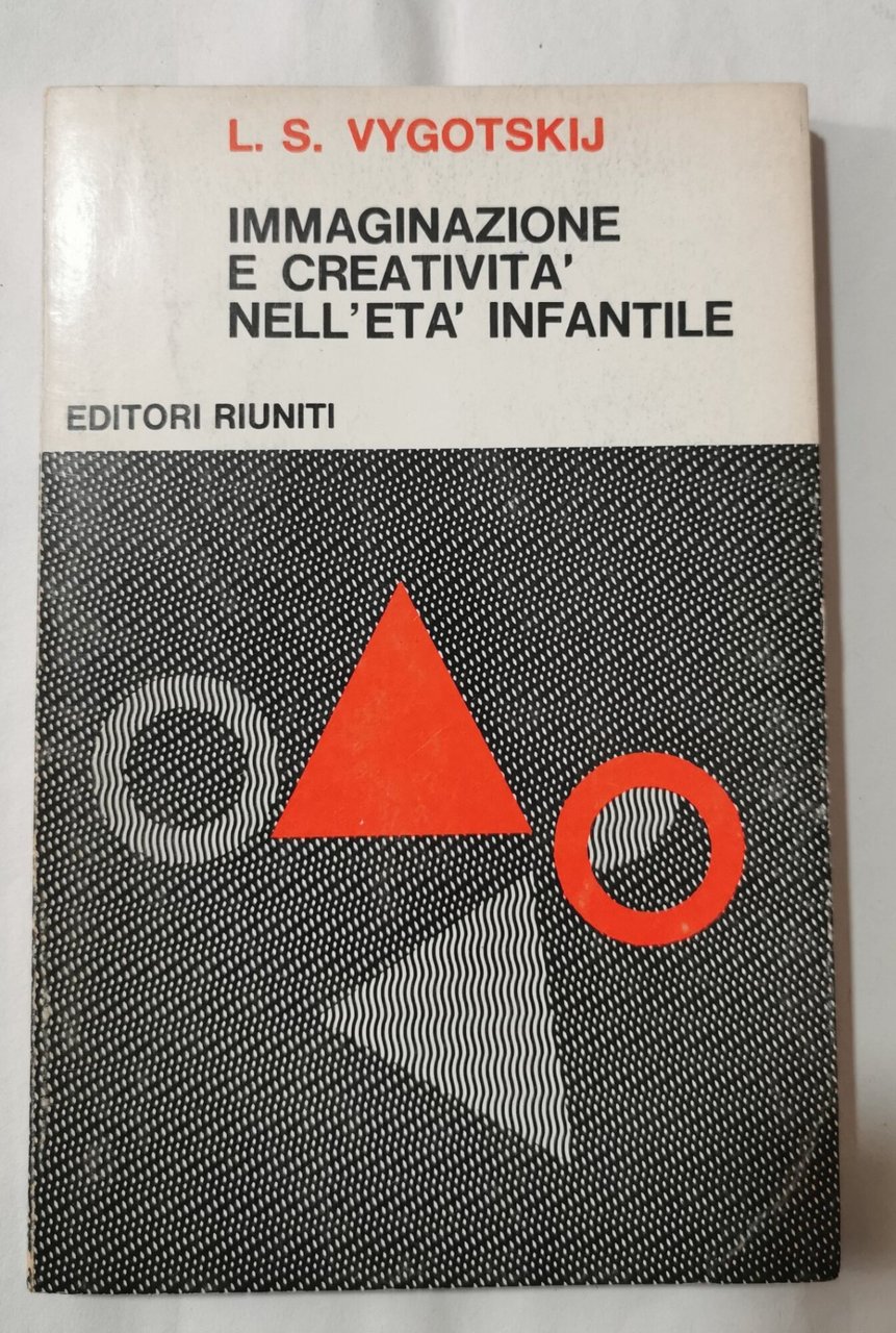 Immaginazione e creativita' nell'eta' infantile