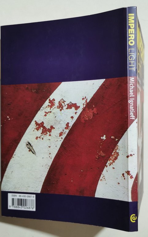 Impero light. Dalla periferia al centro del nuovo ordine mondiale