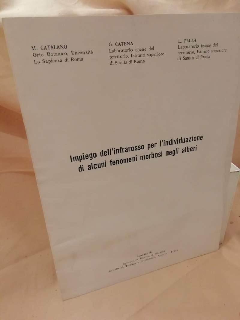 IMPIEGO DELL'INFRAROSSO PER L'INDIVIDUAZIONE DI ALCUNI FENOMENI MORBOSI NEGLI ALBERI(1986)