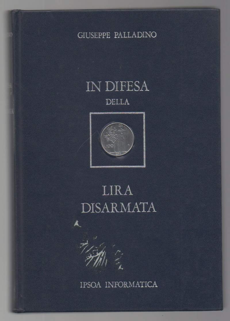 IN DIFESA DELLA LIRA DISARMATA (1977)