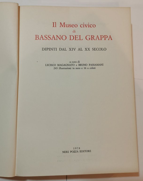 In Museo Civico di Bassano del Grappa