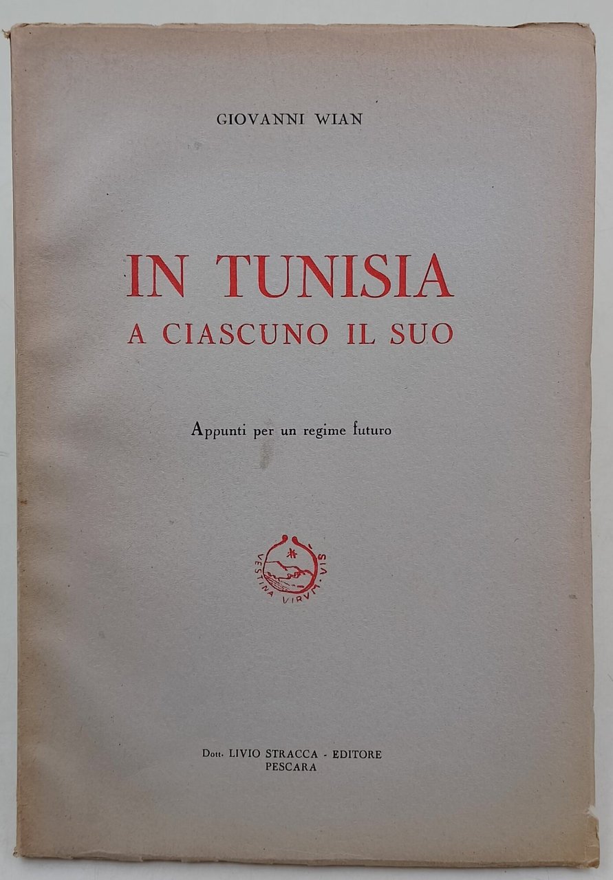 In Tunisia a ciascuno il suo-Appunti per regime futuro(1954)