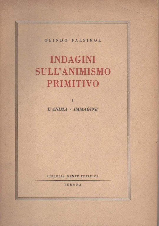 INDAGINI SULL'ANIMISMO PRIMITIVO-1 L'ANIMA-IMMAGINE (1953)