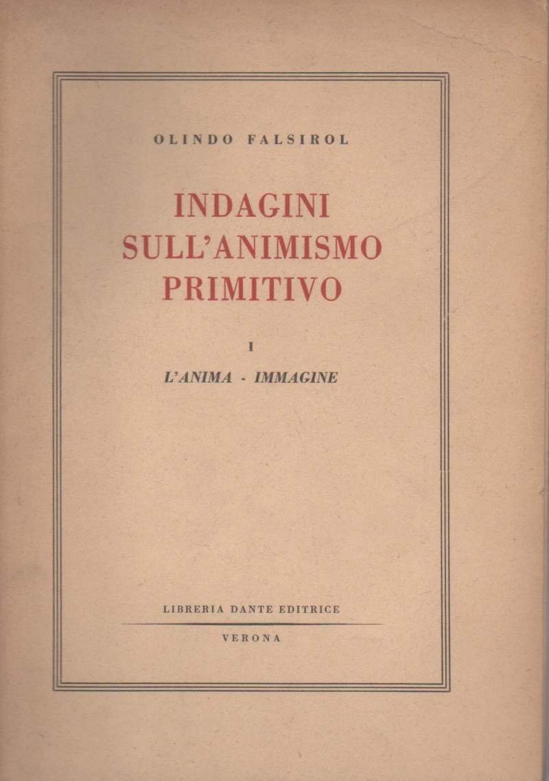 INDAGINI SULL'ANIMISMO PRIMITIVO-1 L'ANIMA-IMMAGINE (1953)