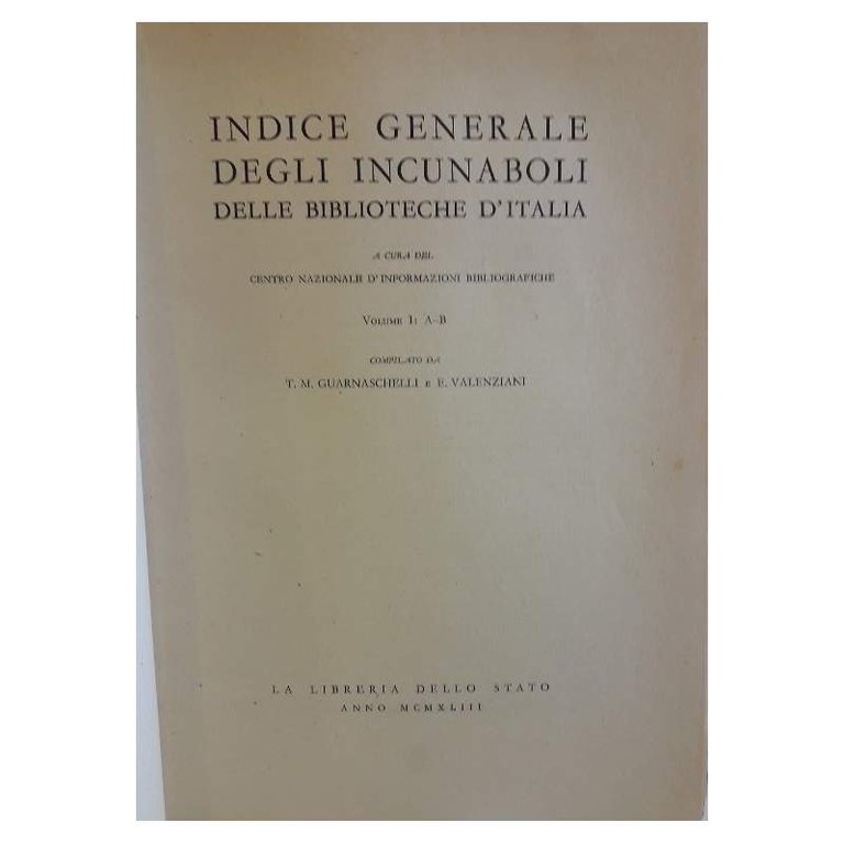 INDICE GENERALE DEGLI INCUNABOLI DELLE BIBLIOTECHE D'ITALIA-VOL I- (1953) | Immagine Gallery 4