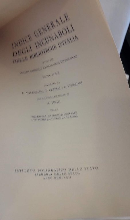 INDICE GENERALE DEGLI INCUNABOLI DELLE BIBLIOTECHE D'ITALIA-vol V- (1972)