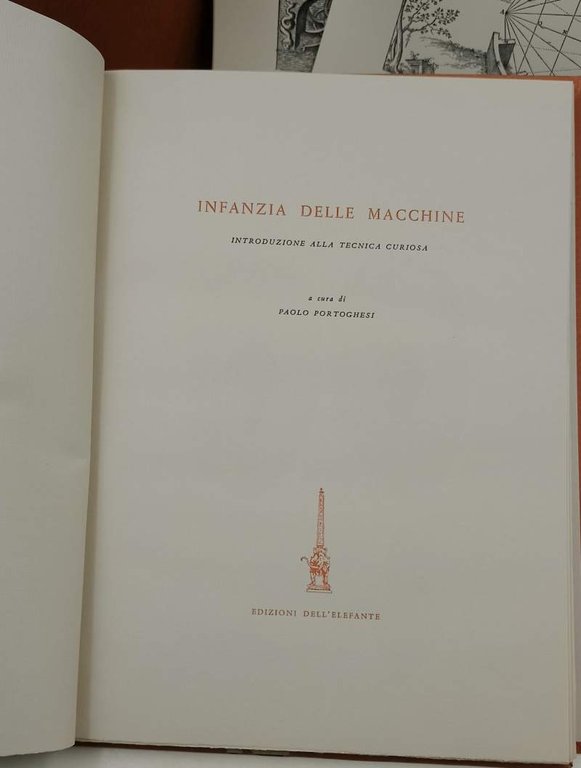 INFANZIA DELLE MACCHINE-INTRODUZIONE ALLA TECNICA CURIOSA( 1965)