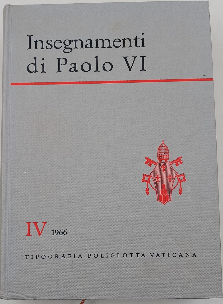 Insegnamenti di Paolo VI- vol. IV