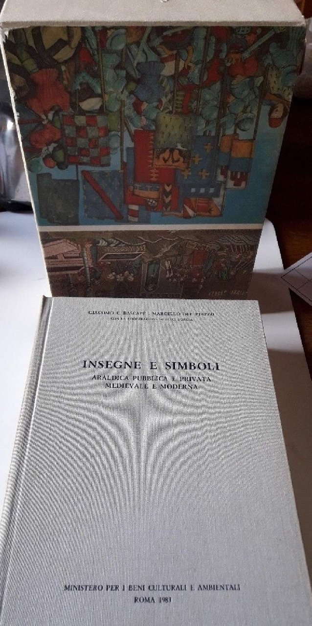INSEGNE E SIMBOLI- ARALDICA PUBBLICA E PRIVATA MEDIEVALE E MODERNA(1983)