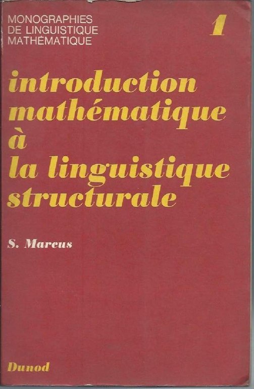INTRODUCTION MATHEMATIQUE A LA LINGUISTIQUE STRUCTUREALE (1967)