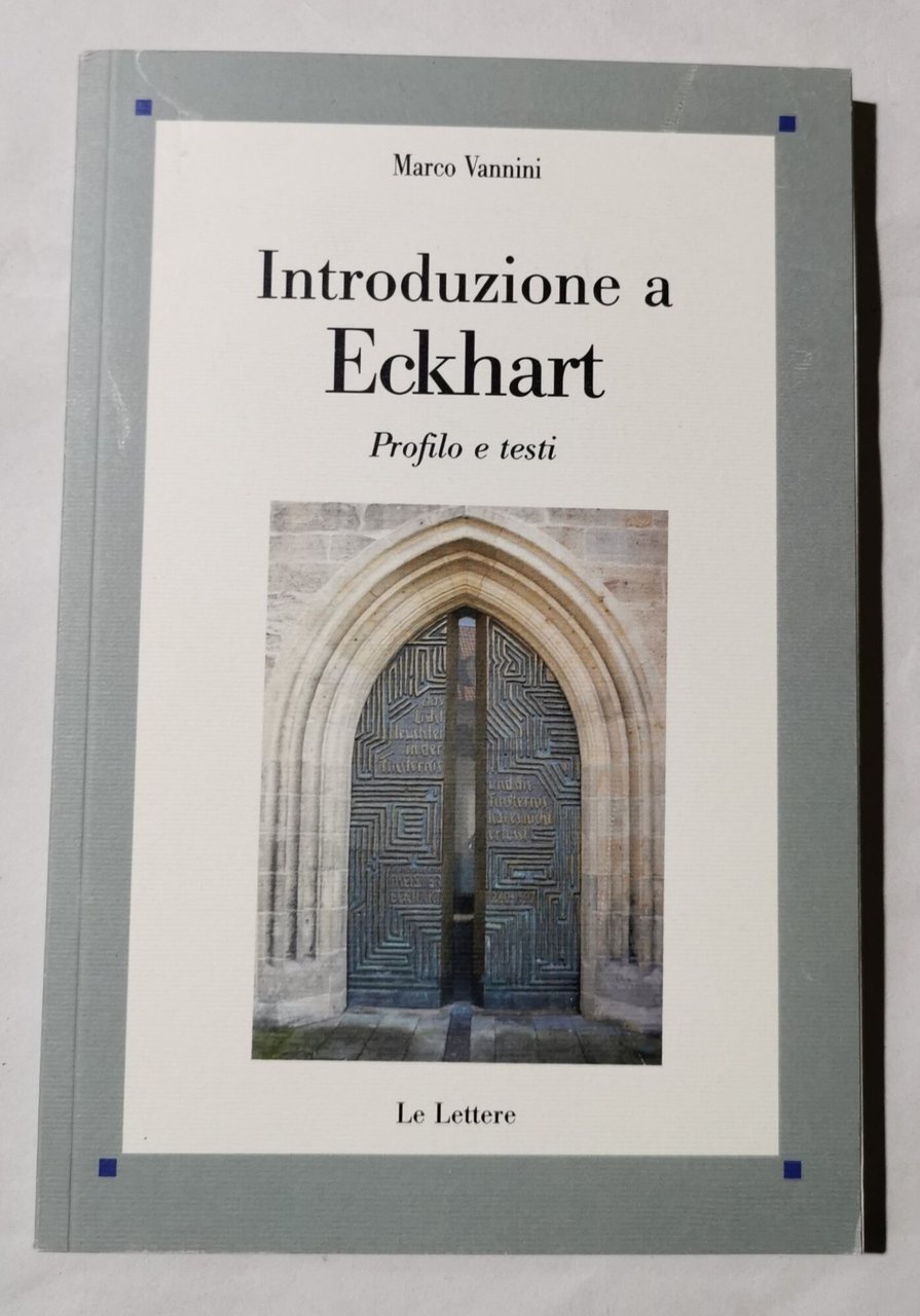 Introduzione a Eckhart - Profilo e testi