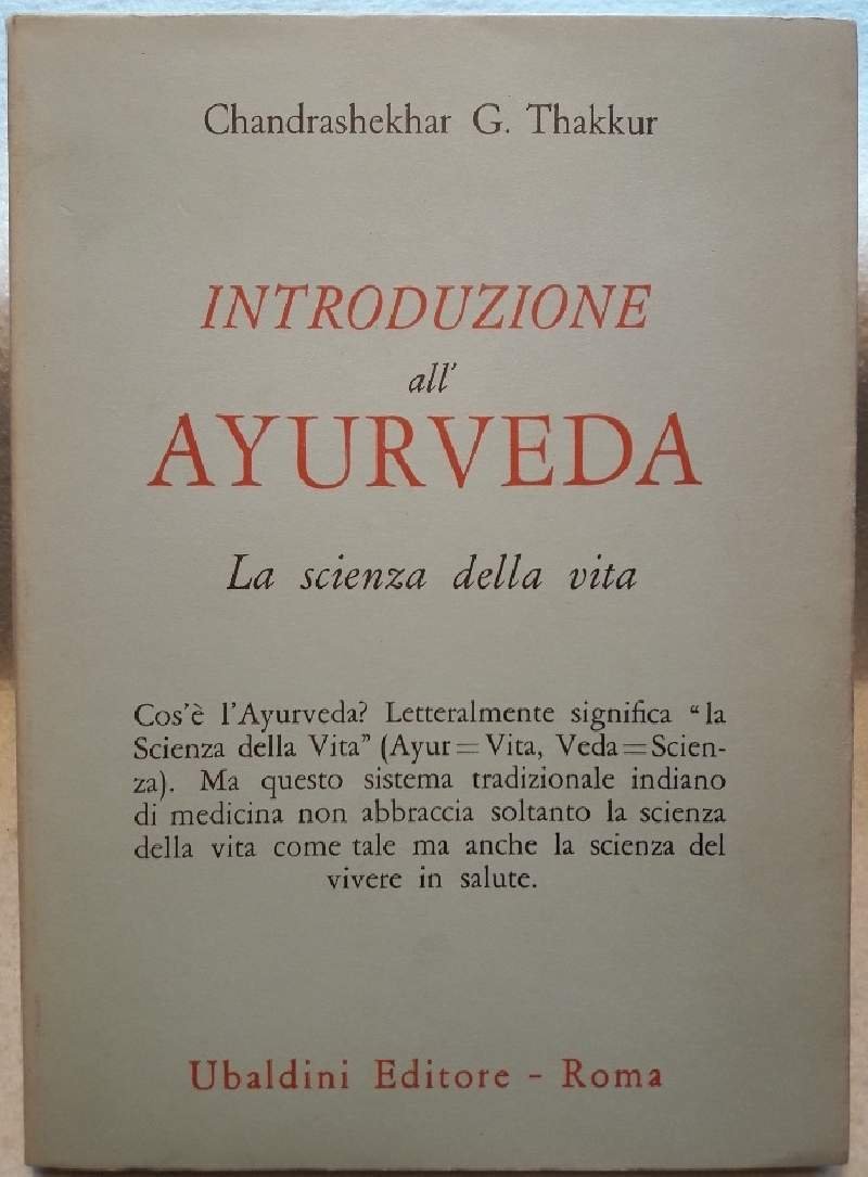 INTRODUZIONE ALL'AYURVEDA-LA SCIENZA DELLA VITA(1979)