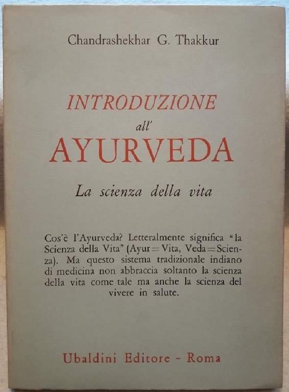 INTRODUZIONE ALL'AYURVEDA-LA SCIENZA DELLA VITA(1979)