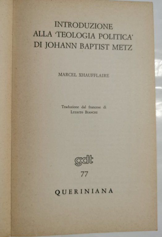 Introduzione alla " Teologia politica " di Johann Baptist Metz