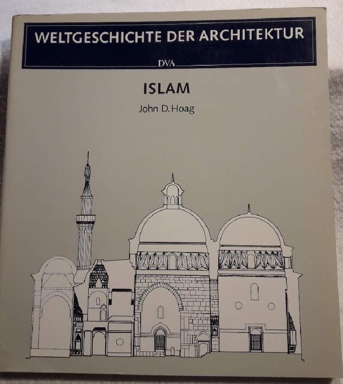 ISLAM -WETGESCHICHTE DER ARCHITEKTUR(1989)