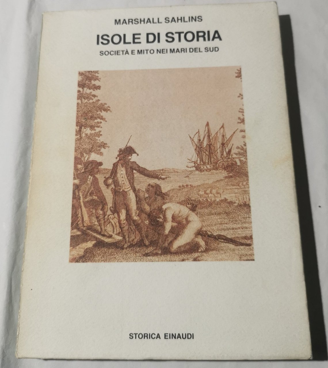 Isole di storia. Società e mito nei mari del Sud