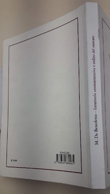 ISTRUTTORIA AMMINISTRATIVA E ORDINE DEL MERCATO(2008)