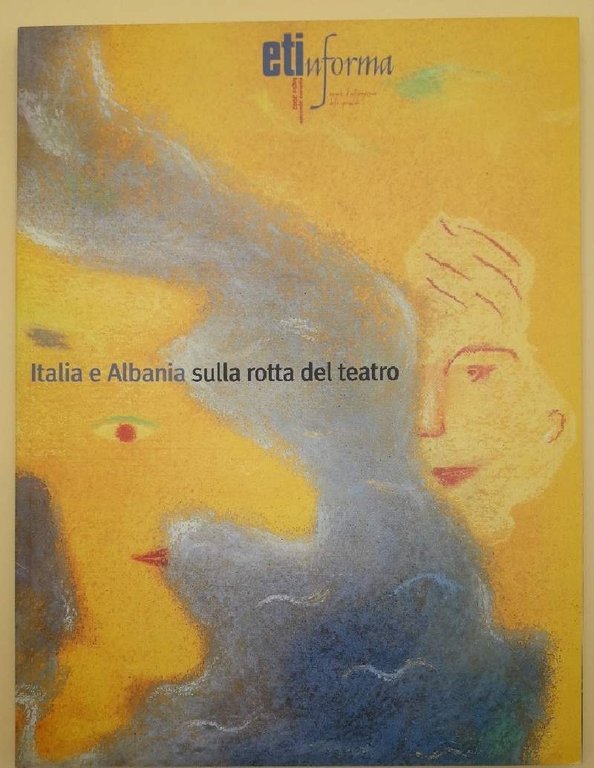 ITALIA E ALBANIA SULLA ROTTA DEL TEATRO(2002)