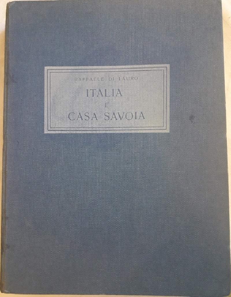 ITALIA E CASA SAVOIA-II vol((anni '50)