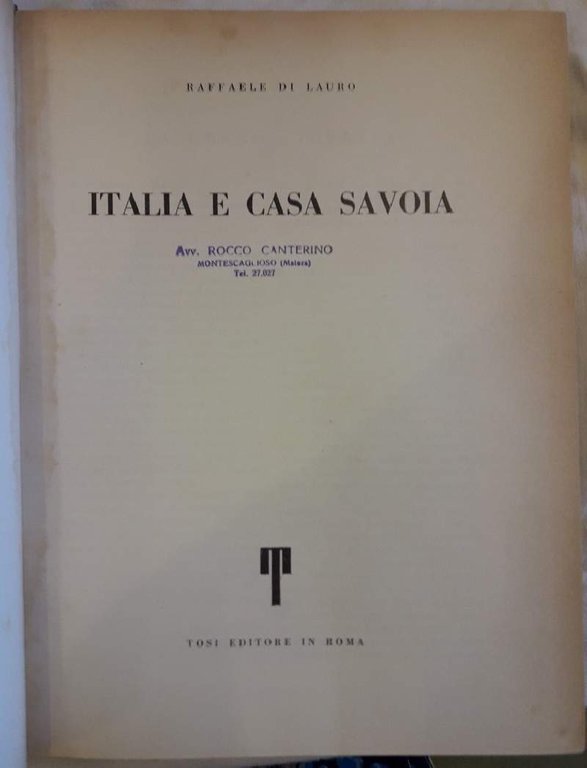 ITALIA E CASA SAVOIA-II vol((anni '50)