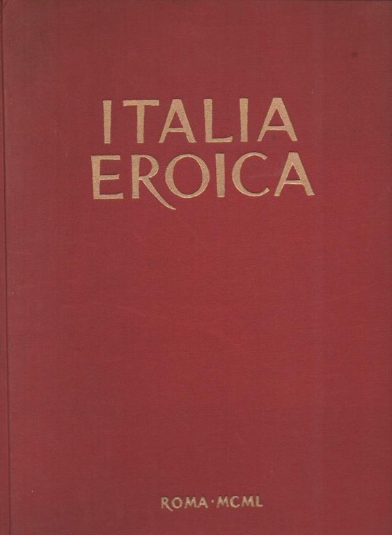 ITALIA EROICA (1950)