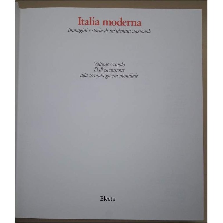 ITALIA MODERNA -IMMAGINI E STORIA DI UN IDENTITA' NAZIONALE(1983)