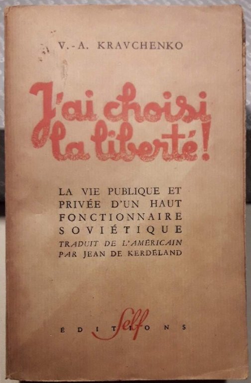 J'AI CHOISI LA LIBERTE'!(1947)