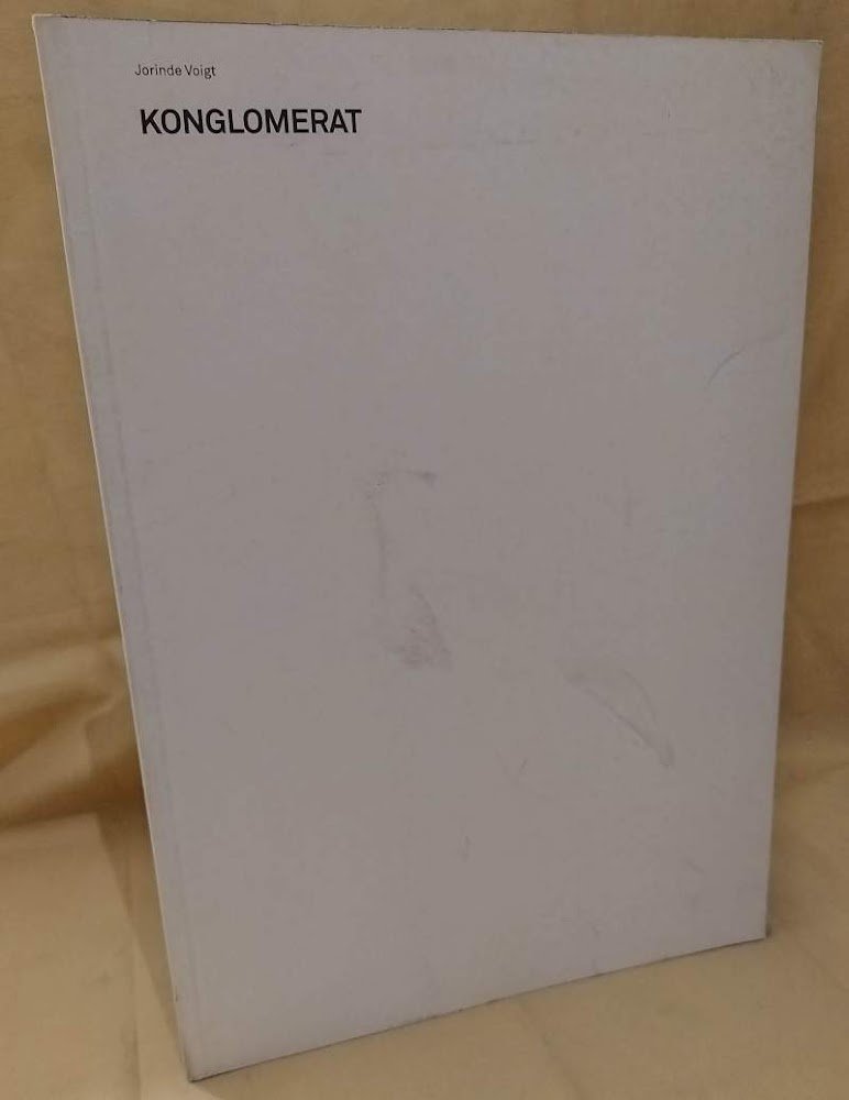 JORINDE VOIGT KONGLOMERAT (2007)