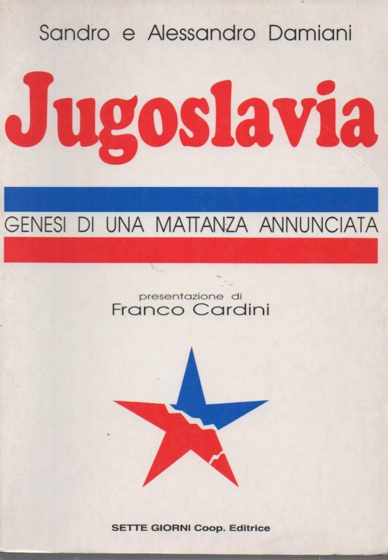 JUGOSLAVIA - Genesi di una mattanza annunciata (1993)