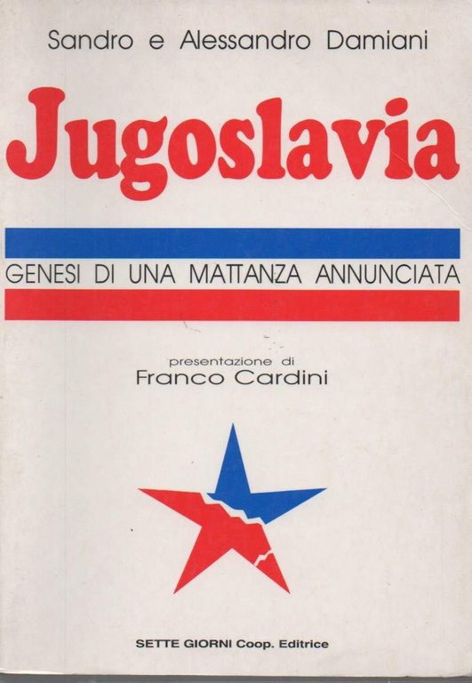 JUGOSLAVIA - Genesi di una mattanza annunciata (1993)