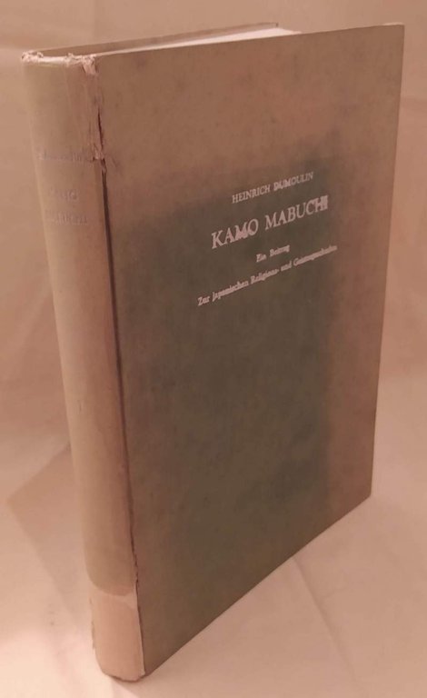 KAMO MABUCHI (1696-1769) Ein Beitrag zur japanischen Religions- und Geistesgeschichte …