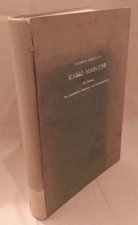 KAMO MABUCHI (1696-1769) Ein Beitrag zur japanischen Religions- und Geistesgeschichte …