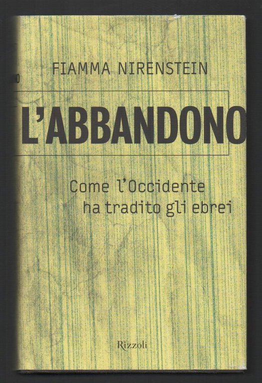 L'ABBANDONO Come l'Occidente ha tradito gli ebrei (2002)