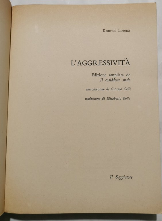 L'aggressività - Un analisi rivoluzionaria degli istinti omicidi negli animali …