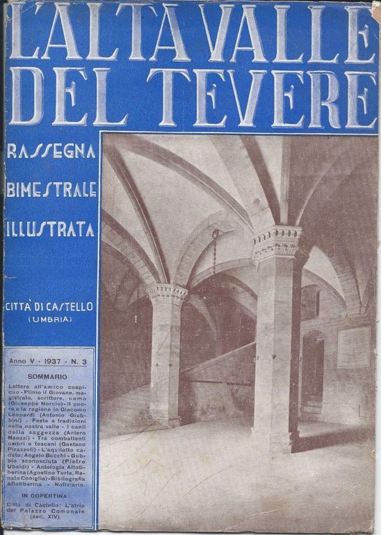 L'ALTA VALLE DEL TEVERE. RASSEGNA BIMESTRALE ILLUSTRATA. ANNO V - …