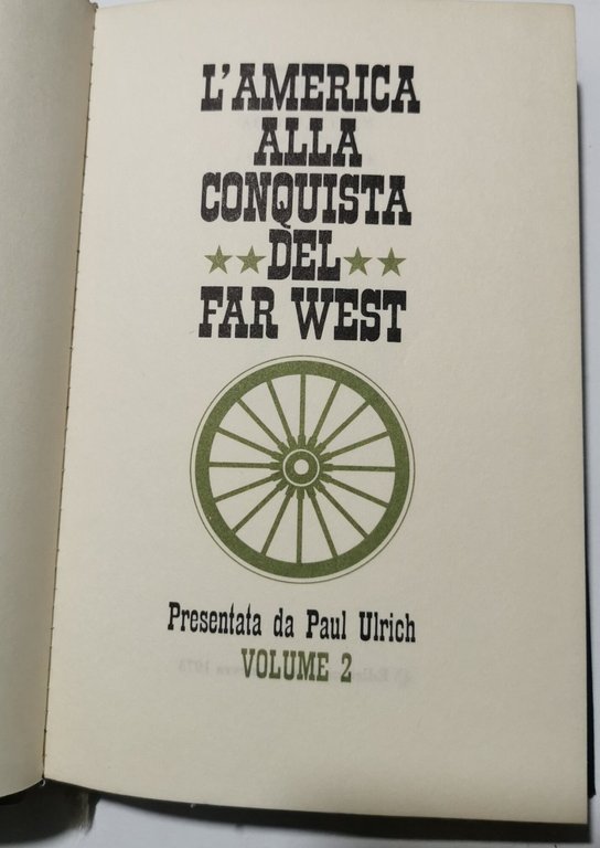 L'America alla conquista del Far West - 2 Voll