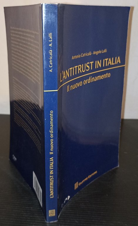 L'antitrust in Italia Il nuovo ordinamento