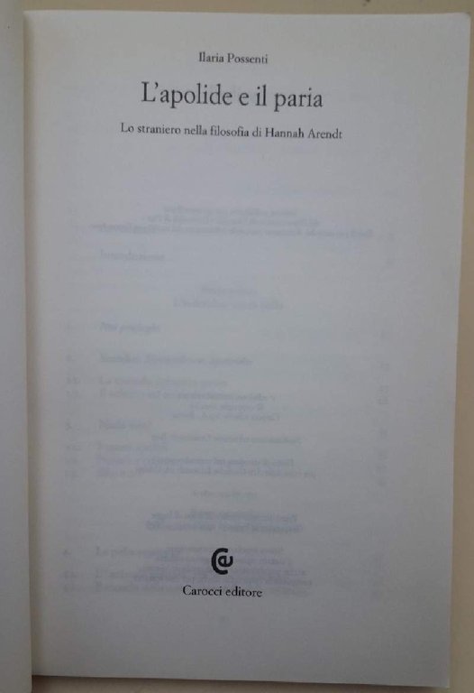 L'APOLIDE E IL PARIA-LO STRANIERO NELLA FILOSOFIA DI HANNAH ARENDT(2002)
