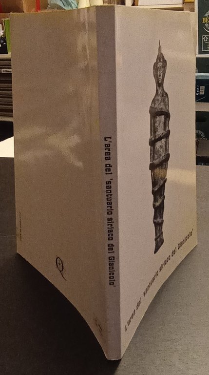 L'area del "santuario siriaco del Gianicolo" Problemi archeologici e storico-religiosi