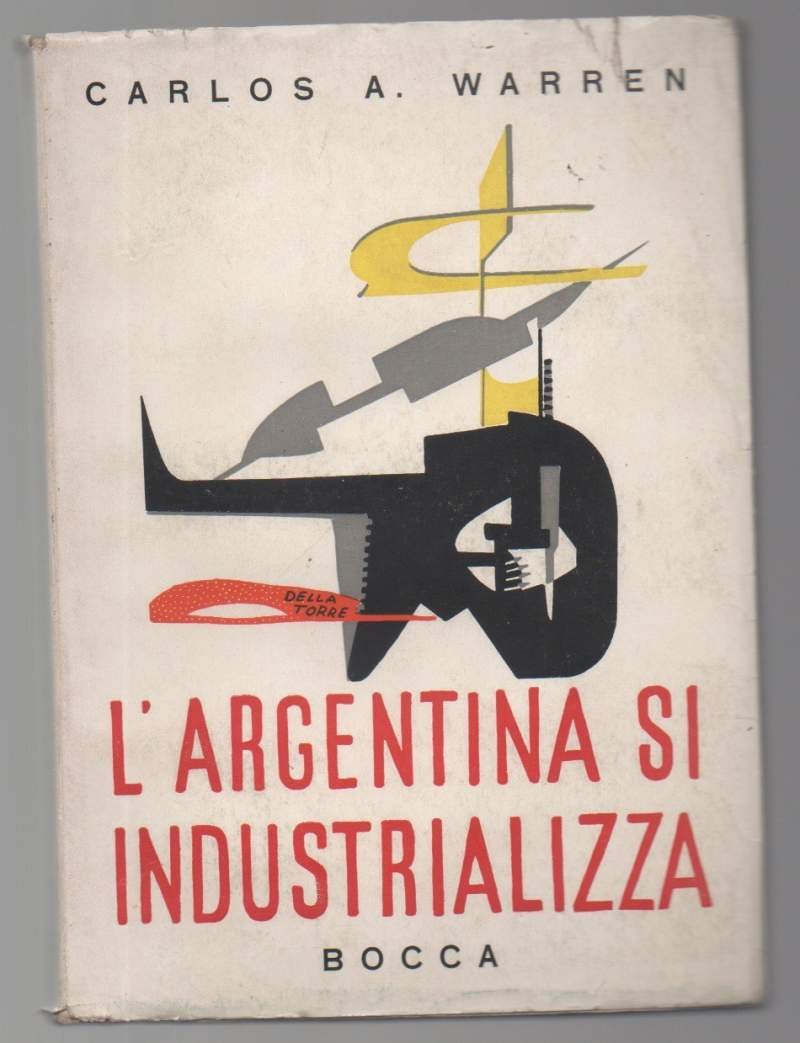 L'ARGENTINA SI INDUSTRIALIZZA (1955)