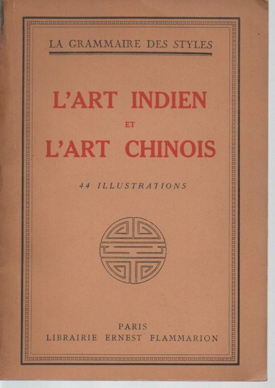 L'ART INDIEN ER L'ART CHINOIS (1928)