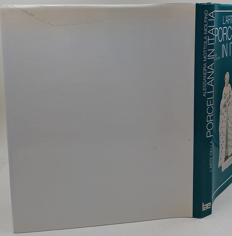 L'arte della porcellana in Italia- Il Piemonte, Roma e Napoli