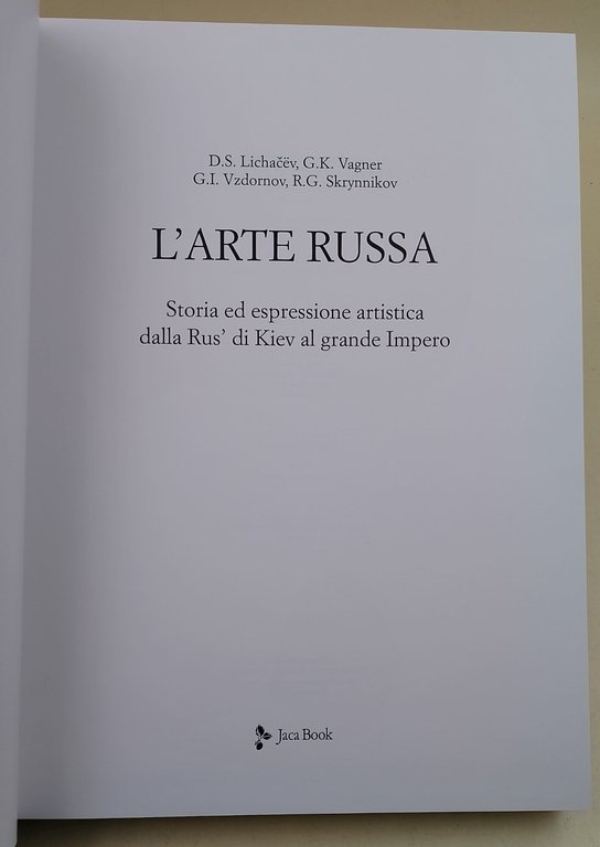 L'arte russa -storia ed espressione artistica dalla Rusʹ di Kiev …