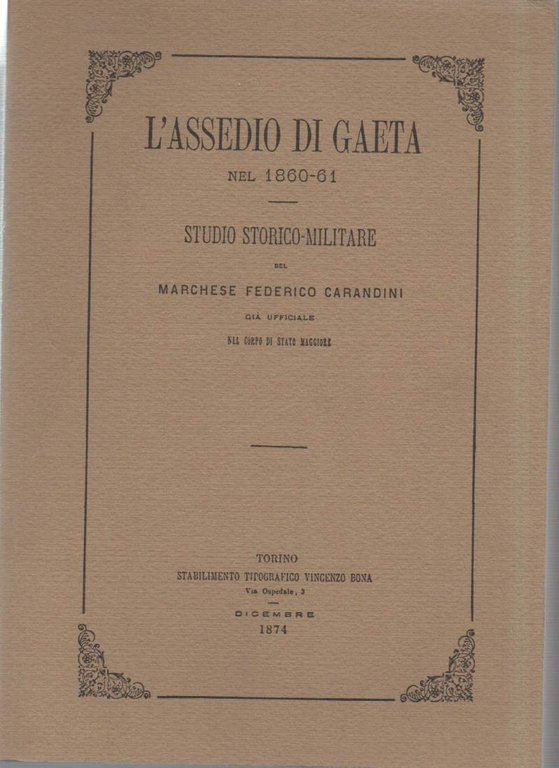 L'ASSEDIO DI GAETA NEL 1860-61(1978)