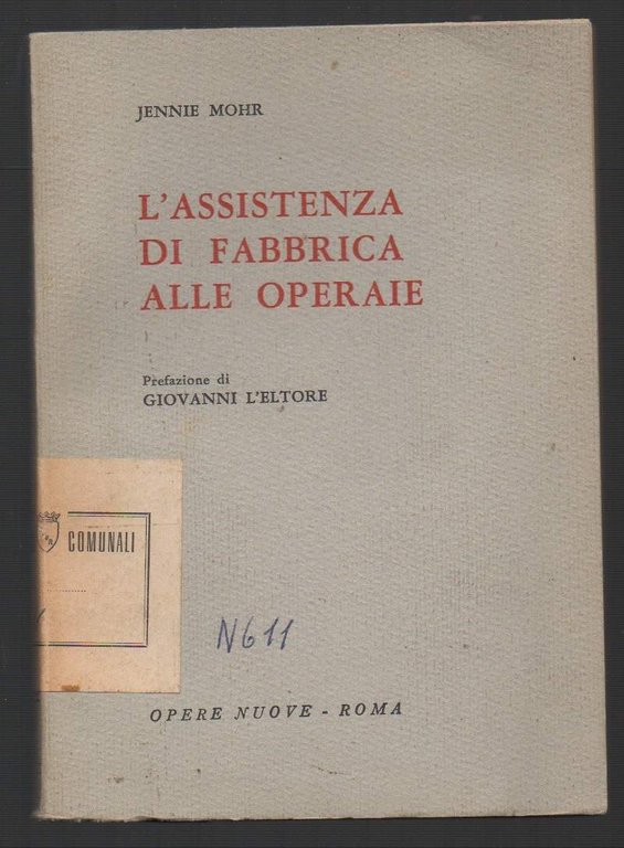 L'ASSISTENZA DI FABBRICA ALLE OPERAIE (1956)
