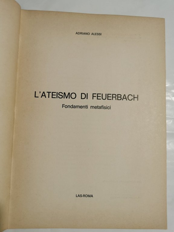 L'ateismo di Feuerbach - fondamenti metafisici