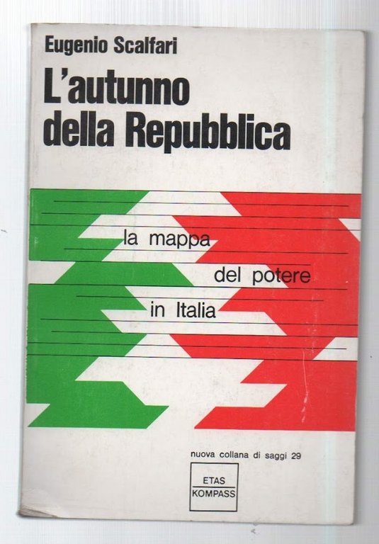 L'AUTUNNO DELLA REPUBBLICA La mappa del potere in Italia (1969)